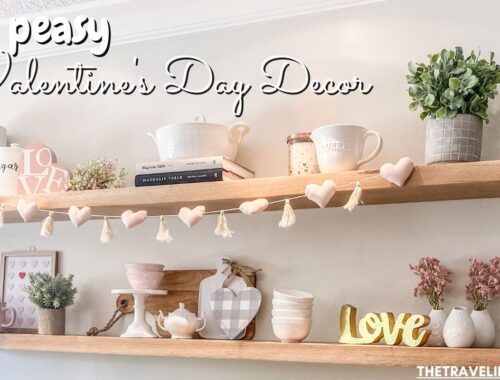 Easy Peasy Valentine's Day Home Decor for your kitchen, kids room, dining table decor, kitchen shelves styling & even a kids outdoor playhouse #valentinesday #valentinesdaydecor #homedecor #tabledecor #valentinesdayhomedecor
